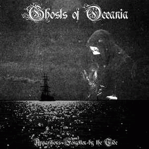 Ghosts Of Oceania : Apparitions Forgotten by the Tide